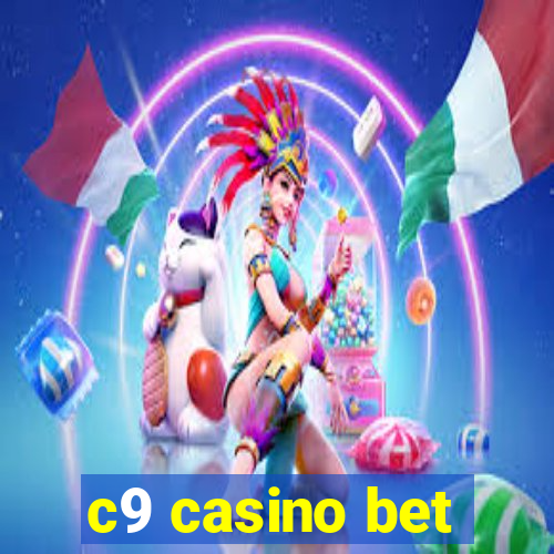 c9 casino bet